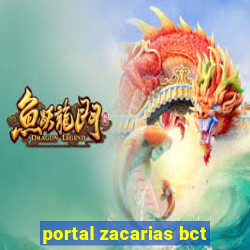 portal zacarias bct